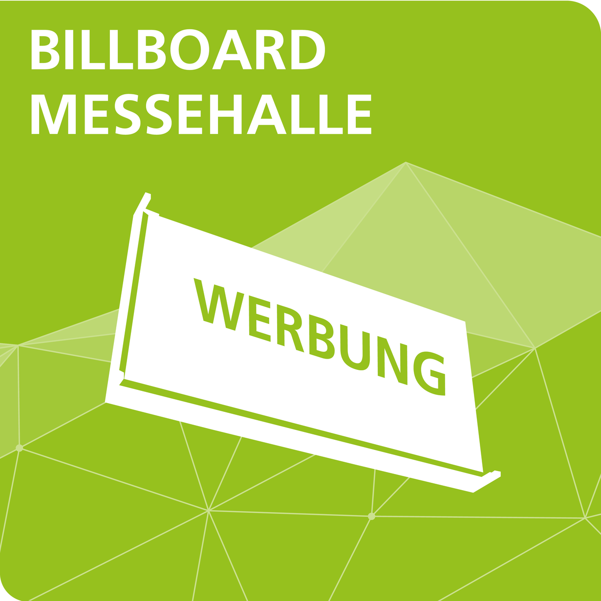 Billboard Messehalle